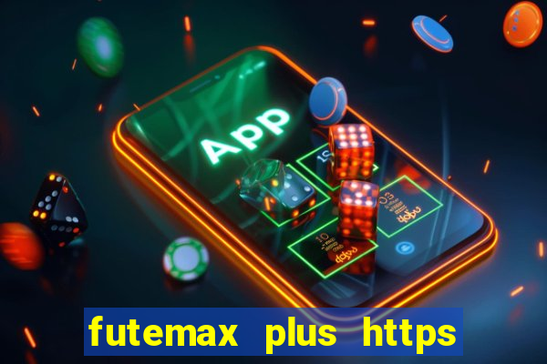 futemax plus https futemax plus